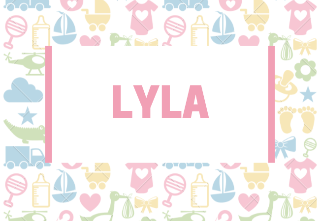 Lyla baby girl name babynames.co.uk