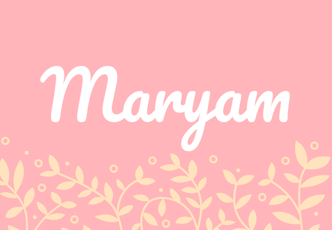 Most popular baby girl names Maryam