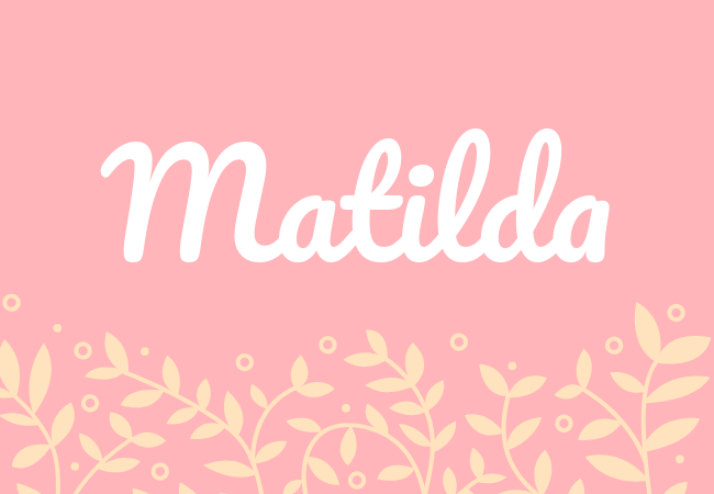 Matilda most popular baby girl names