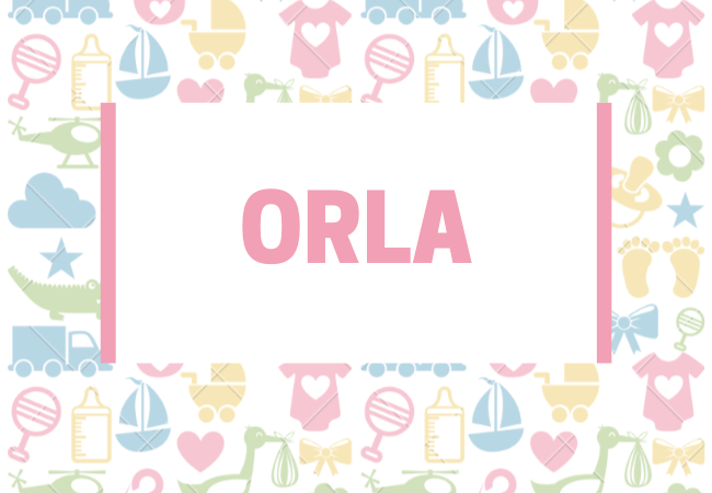 Orla baby girl name babynames.co.uk