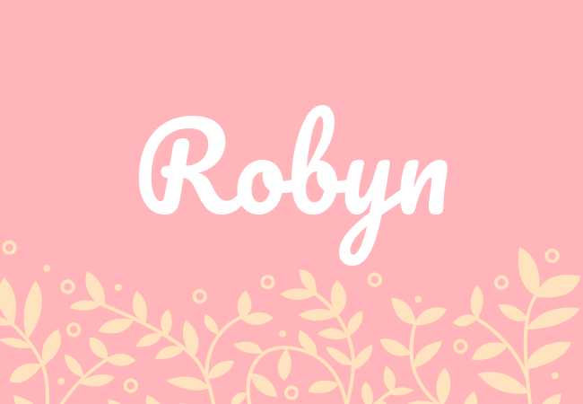 Most popular baby girl names Robyn