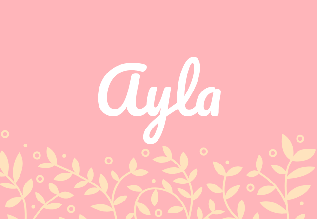 Ayla most popular baby girl names