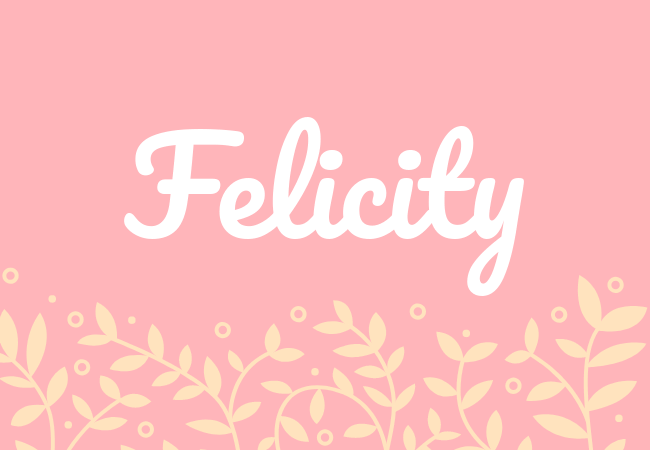 Felicity most popular baby girl names